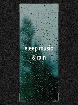 cover image of Calming Sleep Music & Rain